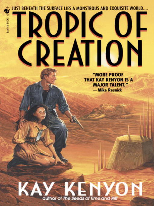 Title details for Tropic of Creation by Kay Kenyon - Available